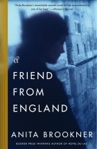 Anita Brookner - A Friend from England