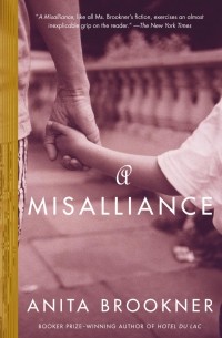 Anita Brookner - A Misalliance