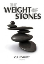 Си Би Форрест - The Weight of Stones: A Charlie McKelvey Mystery