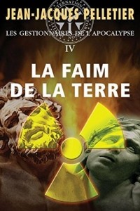 Жан-Жак Пеллетье - La faim de la terre