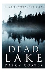 Darcy Coates - Dead Lake