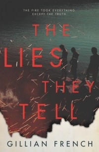 Gillian French - The Lies They Tell