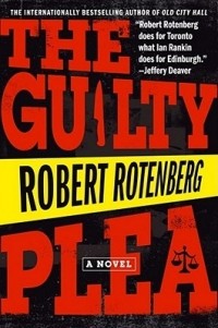 Robert Rotenberg - The Guilty Plea