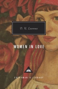 D. H. Lawrence - Women in Love