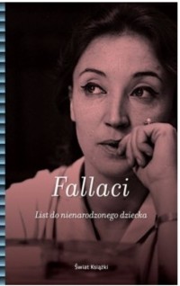 Oriana Fallaci - List do nienarodzonego dziecka