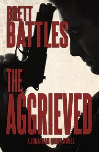 Brett Battles - The Aggrieved