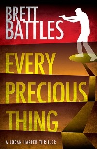 Brett Battles - Every Precious Thing