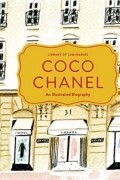 Library of Luminaries: Coco Chanel: An Illustrated Biography