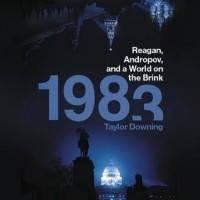 Тейлор Даунинг - 1983: Reagan, Andropov, and a World on the Brink