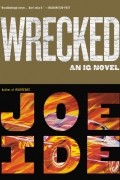 Joe Ide - Wrecked