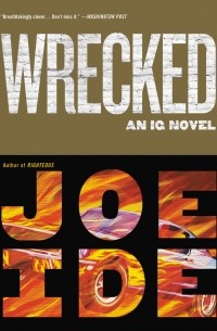 Joe Ide - Wrecked