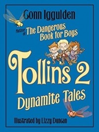 Conn Iggulden - Tollins 2: Dynamite Tales (сборник)