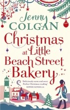 Jenny Colgan - Christmas at Little Beach Street Bakery