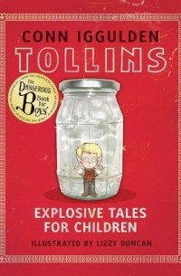 Conn Iggulden - Tollins: Explosive Tales for Children (сборник)