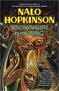 Nalo Hopkinson - Brown Girl in the Ring