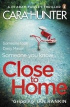 Cara Hunter - Close to Home