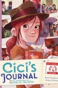 Cici's Journal: The Adventures of a Writer-In-Training