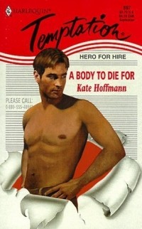 Kate Hoffmann - A Body to Die For