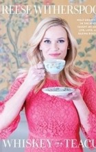 Reese Witherspoon - Whiskey in a Teacup