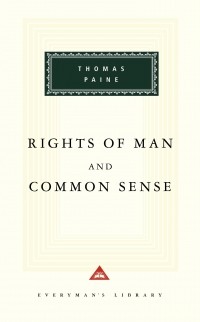 Thomas Paine - Rights of Man and Common Sense