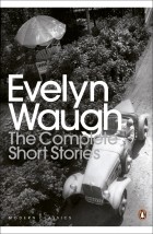 Evelyn Waugh - The Complete Short Stories