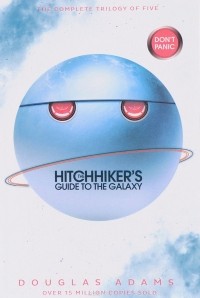 Douglas Adams - The Hitchhiker's Guide to the Galaxy Omnibus: A Trilogy in Five Parts