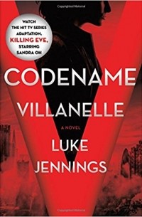 Люк Дженнингс - Codename Villanelle