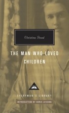 Christina Stead - The Man Who Loved Children