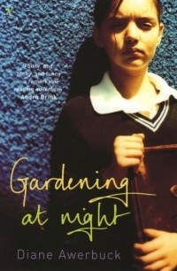 Diane Awerbuck - Gardening At Night