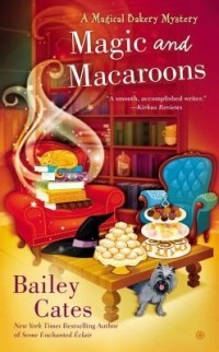 Bailey Cates - Magic and Macaroons