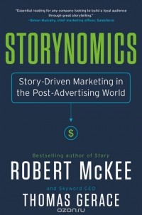  - Storynomics: Story-Driven Marketing in the Post-Advertising World