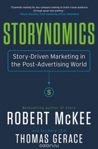  - Storynomics: Story-Driven Marketing in the Post-Advertising World