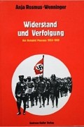 Anna Elisabeth Rosmus - Widerstand und Verfolgung : am Beispiel Passaus 1933 - 1939.