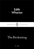Edith Wharton - The Reckoning