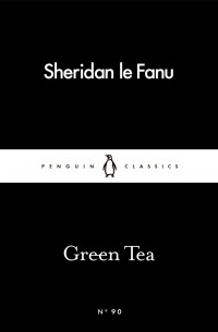 Sheridan le Fanu - Green Tea