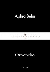Aphra Behn - Oroonoko