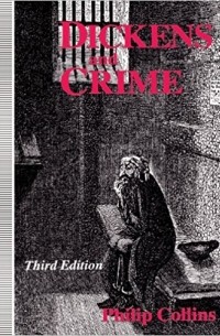 Филип Коллинз - Dickens and Crime