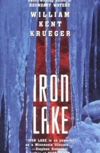William Kent Krueger - Iron Lake