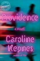 Caroline Kepnes - Providence