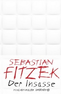 Sebastian Fitzek - Der Insasse