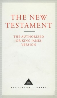 без автора - The New Testament: The Authorized or King James Version