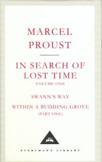 Marcel Proust - In Search of Lost Time, Vol. 1: Swann's Way & Within a Budding Grove (Part 1) (сборник)