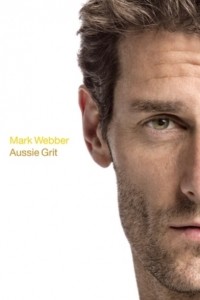 Mark Webber - Aussie Grit