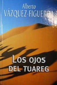 Alberto Vázquez-Figueroa - Los ojos del Tuareg