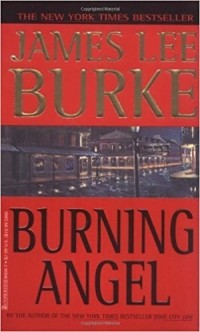 James Lee Burke - Burning Angel