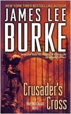Джеймс Ли Берк - Crusader&#039;s Cross