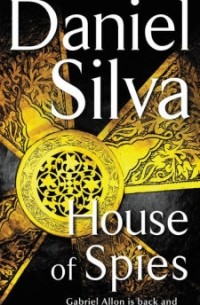 Daniel Silva - House of Spies