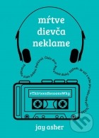 Jay Asher - Mŕtve dievča neklame