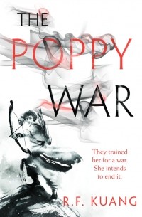 R.F. Kuang - The Poppy War