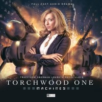  - Torchwood One: Machines
